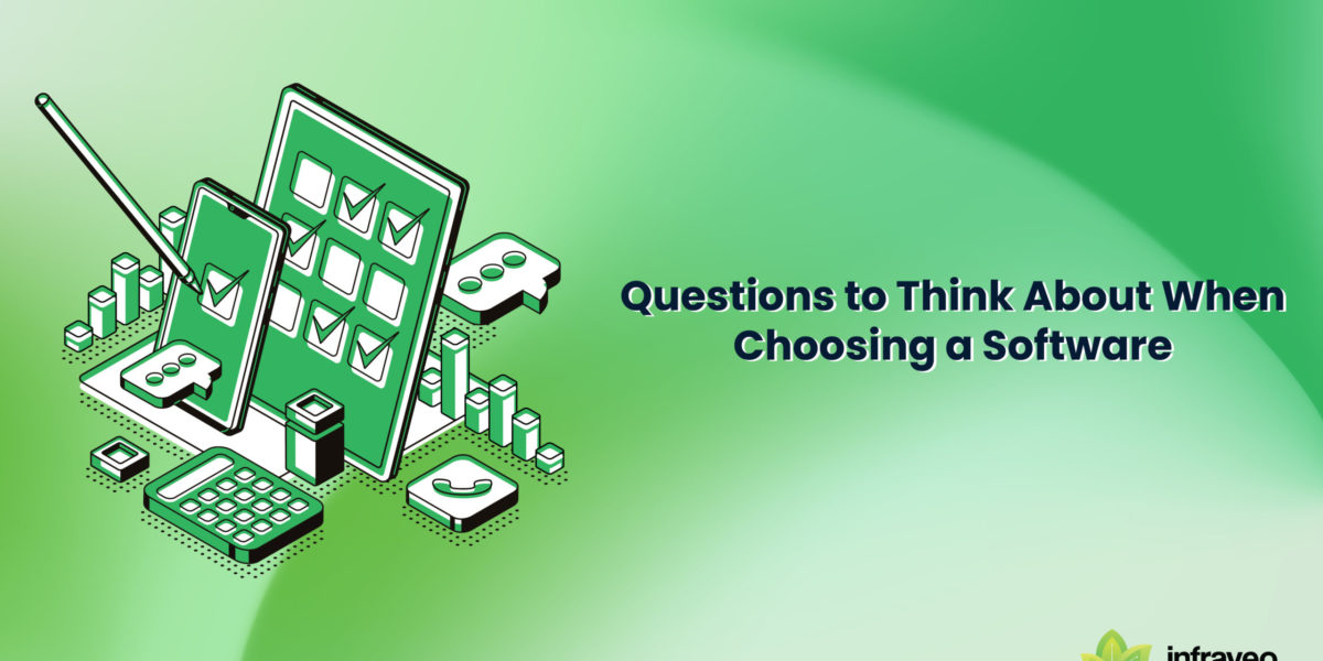 Questions to think about when choosing a software