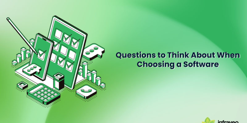 Questions to think about when choosing a software